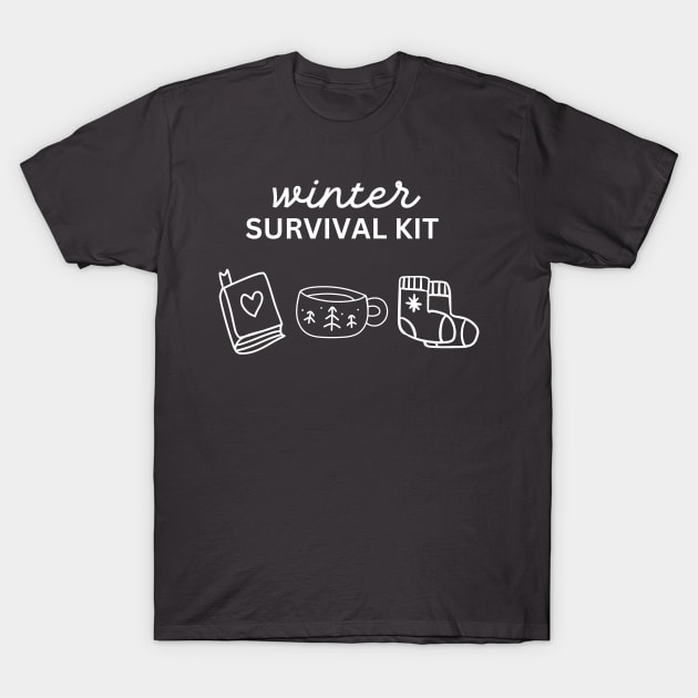 Winter Survival Kit: Good Books, Hot Tea & Warm Socks T-Shirt by FlutterPrintPro